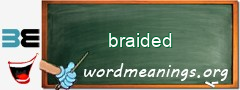 WordMeaning blackboard for braided